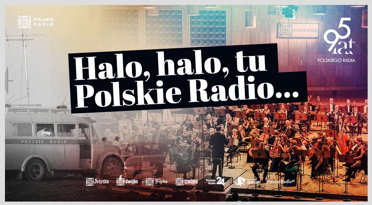 95 lat Polskiego Radia. Ruszył serwis specjalny 