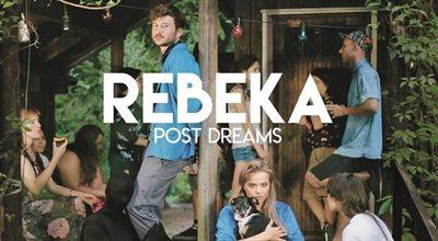Płyta tygodnia: Rebeka "Post Dreams"